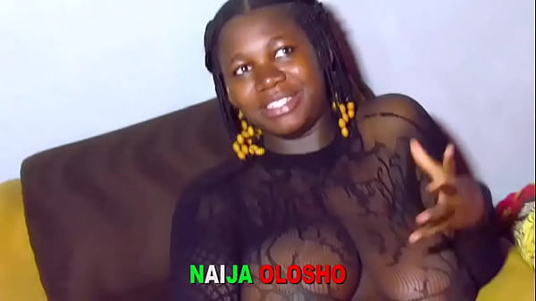 Naija Olosho – He Put Me In The Mood and Fucked Me Hard After I Allowed Him To Touch My Nipples