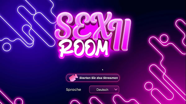 Sex Room 2 #1 Wenn die Mädchen streamen …