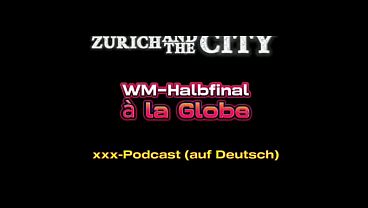 WM-Halbfinal mit Public Sex – xxx-Podcast (auf Deutsch)